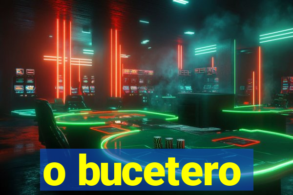 o bucetero